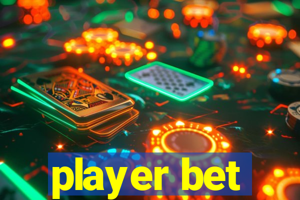 player bet